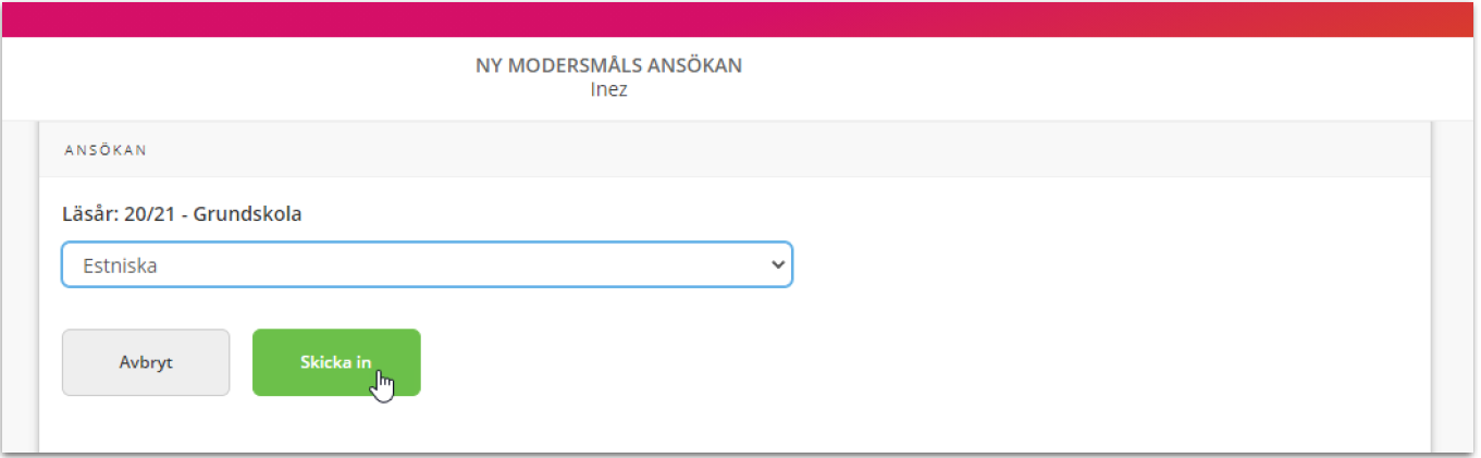 Välj språk, skicka in